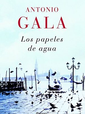 Los papeles de agua (spanish edition)