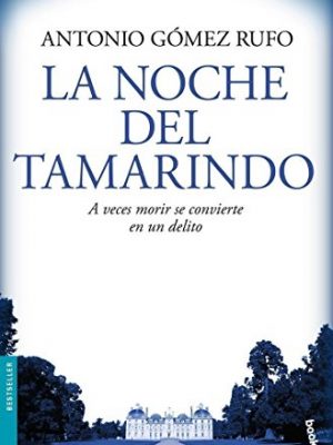 9788408084259_la-noche-del-tamarindo_front-2.jpg La noche del tamarindo