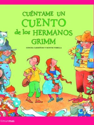 Cuéntame un cuento de los hermanos grimm