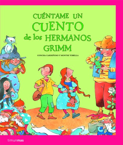 Cuéntame un cuento de los hermanos grimm