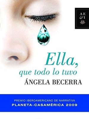 9788408086819_ella-que-todo-lo-tuvo_front-1.jpg Ella, que todo lo tuvo