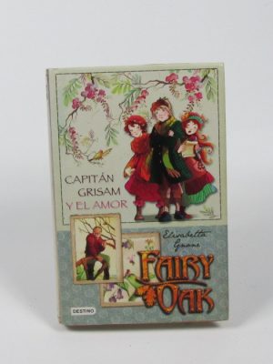 Fairy oak: capitán grisam y el amor
