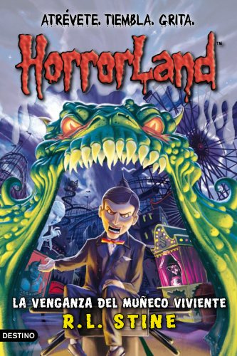 La venganza del muñeco viviente: horrorland 1