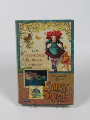 9788408087601_fairy-oak-los-hechiceros-dias-de-shirley_front-9.jpg Fairy oak: los hechiceros días de shirley