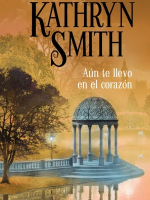 Aún te llevo en el corazón