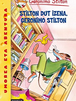 9788408088202_stilton-dut-izena-geronimo-stilton-geronimo-stilton-euskera-1_front-1.jpg Stilton dut izena, geronimo stilton: geronimo stilton euskera 1