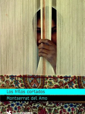 9788408090618_los-hilos-cortados_front-3.webp Los hilos cortados