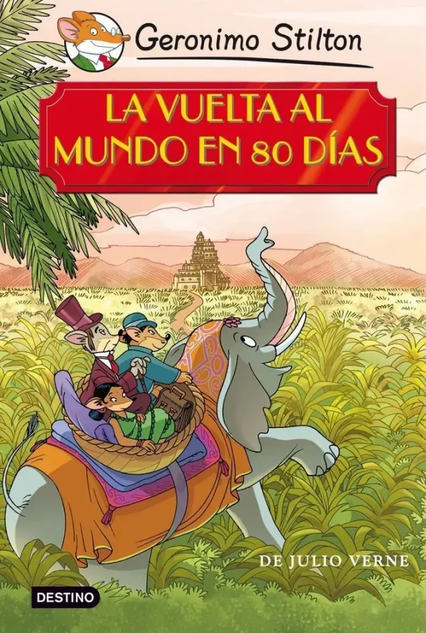 Gerónimo stilton: la vuelta al mundo en 80 días