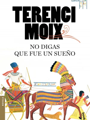 9788408092087_no-digas-que-fue-un-sueno_front-1.webp No digas que fue un sueño