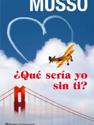 ¿qué sería yo sin ti?