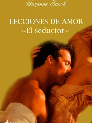 Lecciones de amor. el seductor