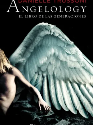 Angelology. el libro de las generaciones