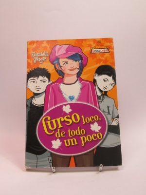 Curso loco, de todo un poco