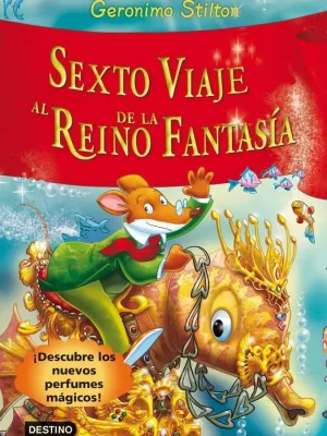 Sexto viaje al reino de la fantasía