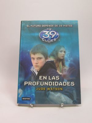 The 39 clues 6: en las profundidades
