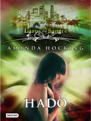 Lazos de sangre 2. hado