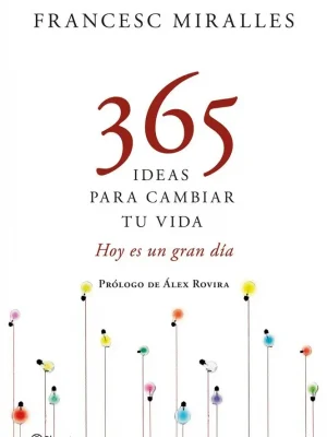 365 ideas para cambiar tu vida
