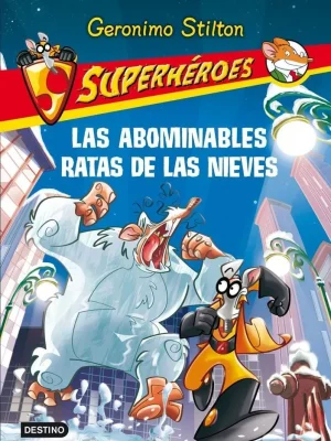 Las abominables ratas de las nieves - geronimo stilton