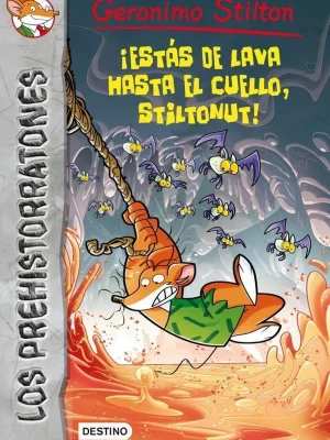 ¡estás de lava hasta el cuello, stiltonut!