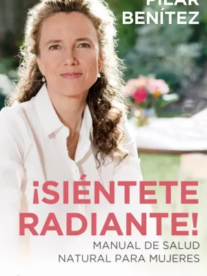¡siéntete radiante!