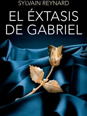 9788408131342_el-extasis-de-gabriel_front-1.webp El éxtasis de gabriel