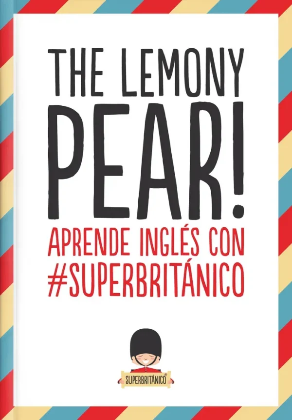 The lemony pear!