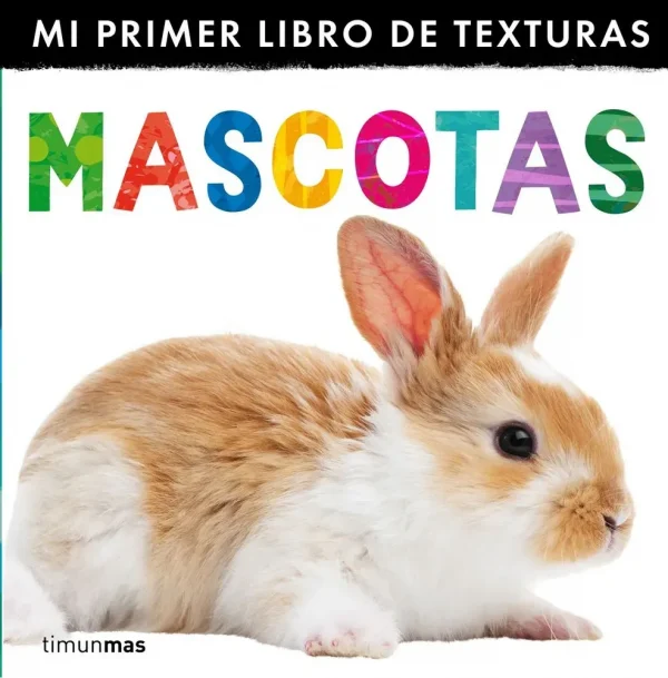 Mascotas. mi primer libro de texturas