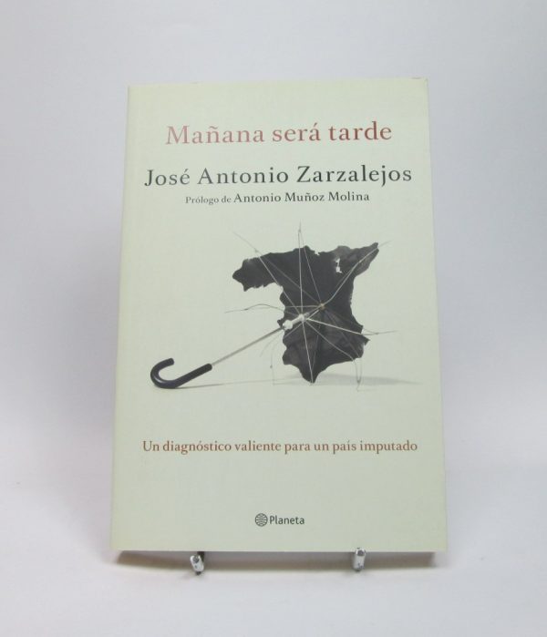 Mañana será tarde