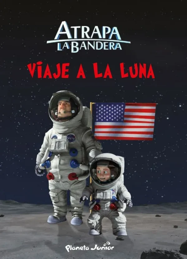Atrapa la bandera. viaje a la luna
