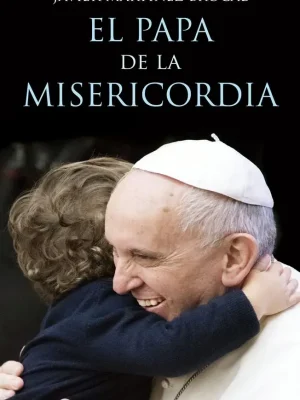 9788408147497_el-papa-de-la-misericordia_front-1.webp El papa de la misericordia