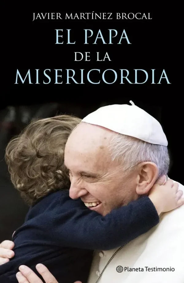 9788408147497_el-papa-de-la-misericordia_front-1.webp El papa de la misericordia