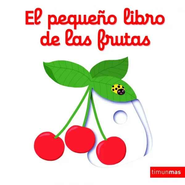 9788408147848_el-pequeno-libro-de-las-frutas_front-1.webp El pequeño libro de las frutas