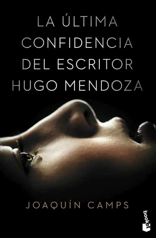 9788408149651_la-ultima-confidencia-del-escritor-hugo-mendoza_front-3.webp La Ășltima confidencia del escritor hugo mendoza