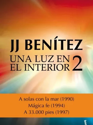 Una luz en el interior. volumen 2. a solas con la mar - mágica fe - a 33.000 pies