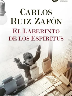 El laberinto de los espíritus (desenlace de la saga iniciada con la sombra del viento)