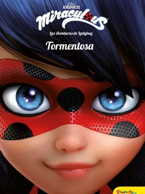 9788408165439_prodigiosa-las-aventuras-de-ladybug-tormentosa_front-3.webp Prodigiosa. las aventuras de ladybug. tormentosa