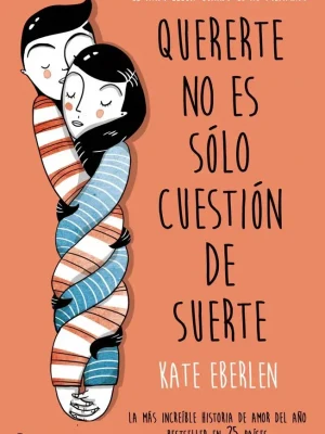 Quererte no es sólo cuestión de suerte