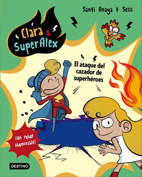 Clara & superálex. el ataque del cazador de superhéroes