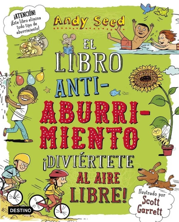 El libro antiaburrimiento. ¡diviértete al aire libre!