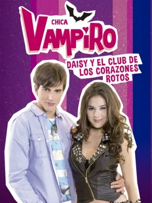 Chica vampiro. daisy y el club de los corazones rotos