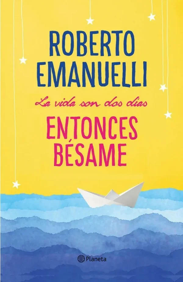 9788408195634_la-vida-son-dos-dias-entonces-besame_front-1.webp La vida son dos dĂas, entonces bĂ©same