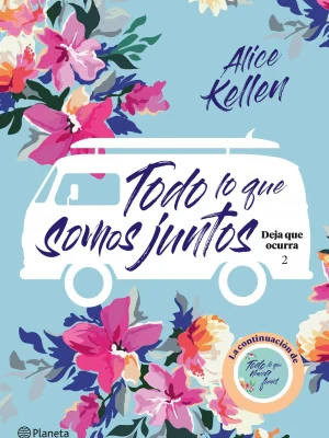 Todo lo que somos juntos