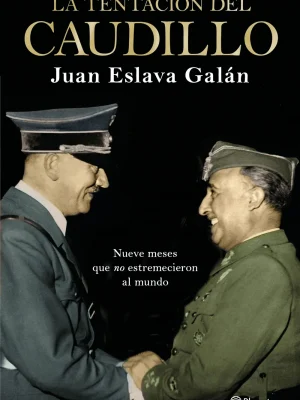 9788408224709_la-tentacion-del-caudillo_front-1.webp La tentación del caudillo