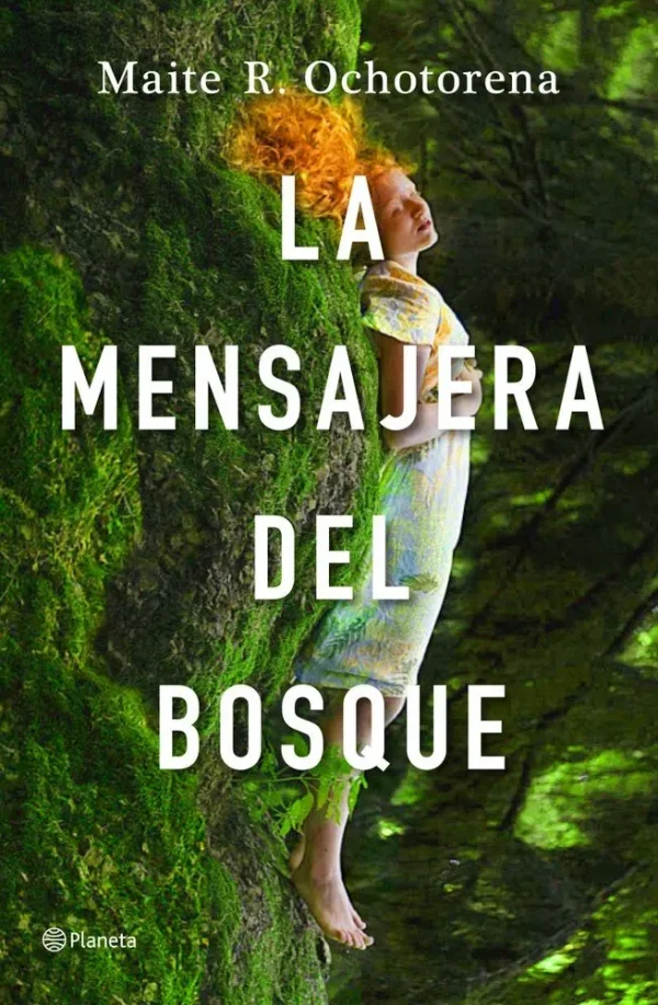 9788408237242_la-mensajera-del-bosque_front-1.webp La mensajera del bosque