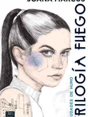 Trilogía fuego 1. ciudades de humo