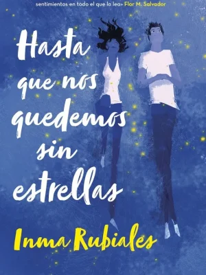 Hasta que nos quedemos sin estrellas