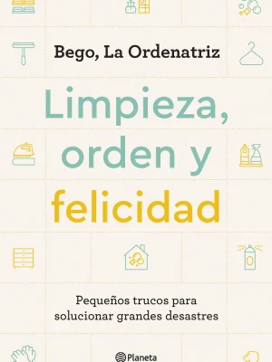 Limpieza, orden y felicidad