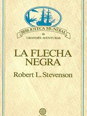 9788408360216_flecha-negra-la_front-1.jpg Flecha negra, la