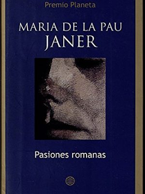 9788408469124_pasiones-romanas_front-2.jpg Pasiones romanas.