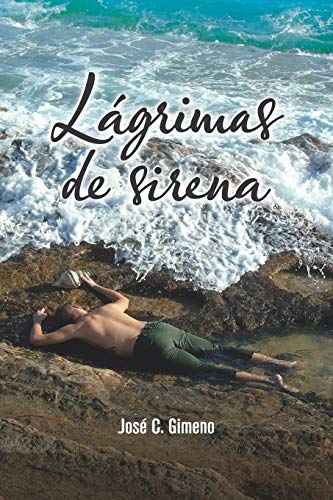 Lágrimas de sirena (spanish edition)